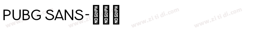 Pubg Sans字体转换 Pubg Sans字体转换